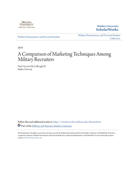 A Comparison of Marketing Techniques Among Military Recruiters Paul Vincent Mccullough III Walden University