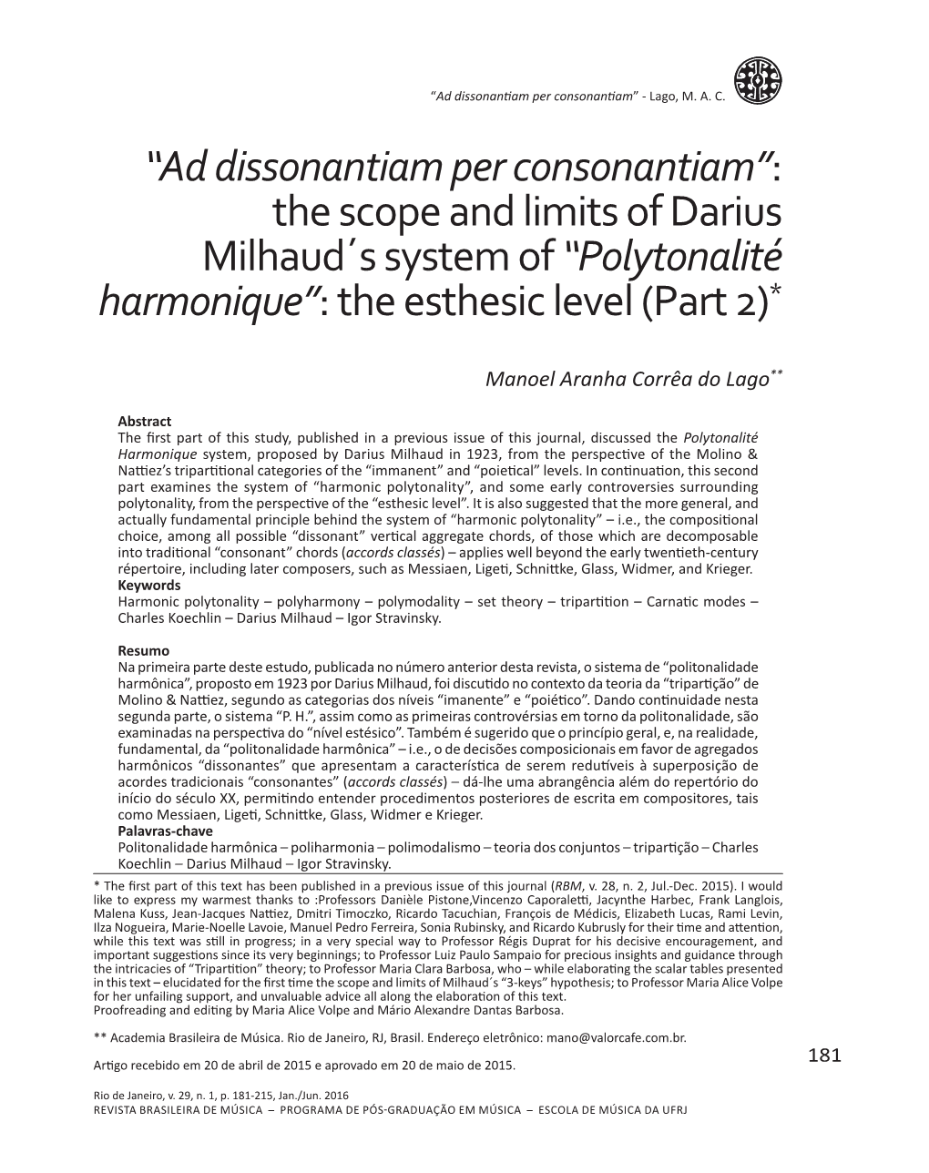 The Scope and Limits of Darius Milhaud´S System of “Polytonalité Harmonique”: the Esthesic Level (Part 2)*