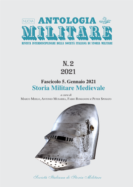Storia Militare Medievale a Cura Di Marco Merlo, Antonio Musarra, Fabio Romanoni E Peter Sposato