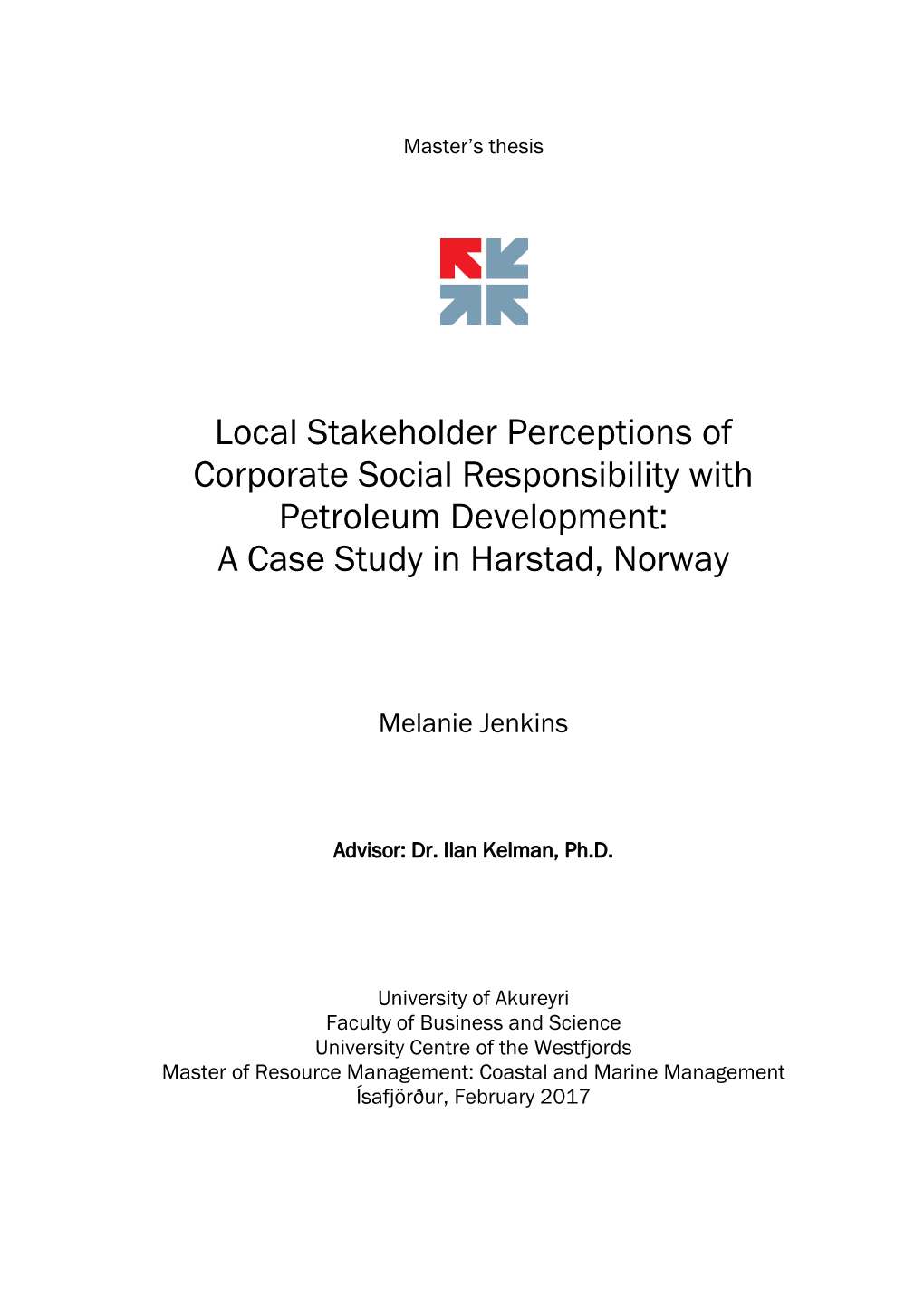 Local Stakeholder Perceptions of Corporate Social Responsibility with Petroleum Development: a Case Study in Harstad, Norway