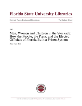 Men, Women and Children in the Stockade: How the People, the Press, and the Elected Officials of Florida Built a Prison System Anne Haw Holt