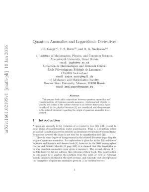 Quantum Anomalies and Logarithmic Derivatives
