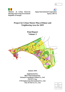 Project for Urban Master Plan of Dakar and Neighboring Area for 2035 Final Report Volume. I