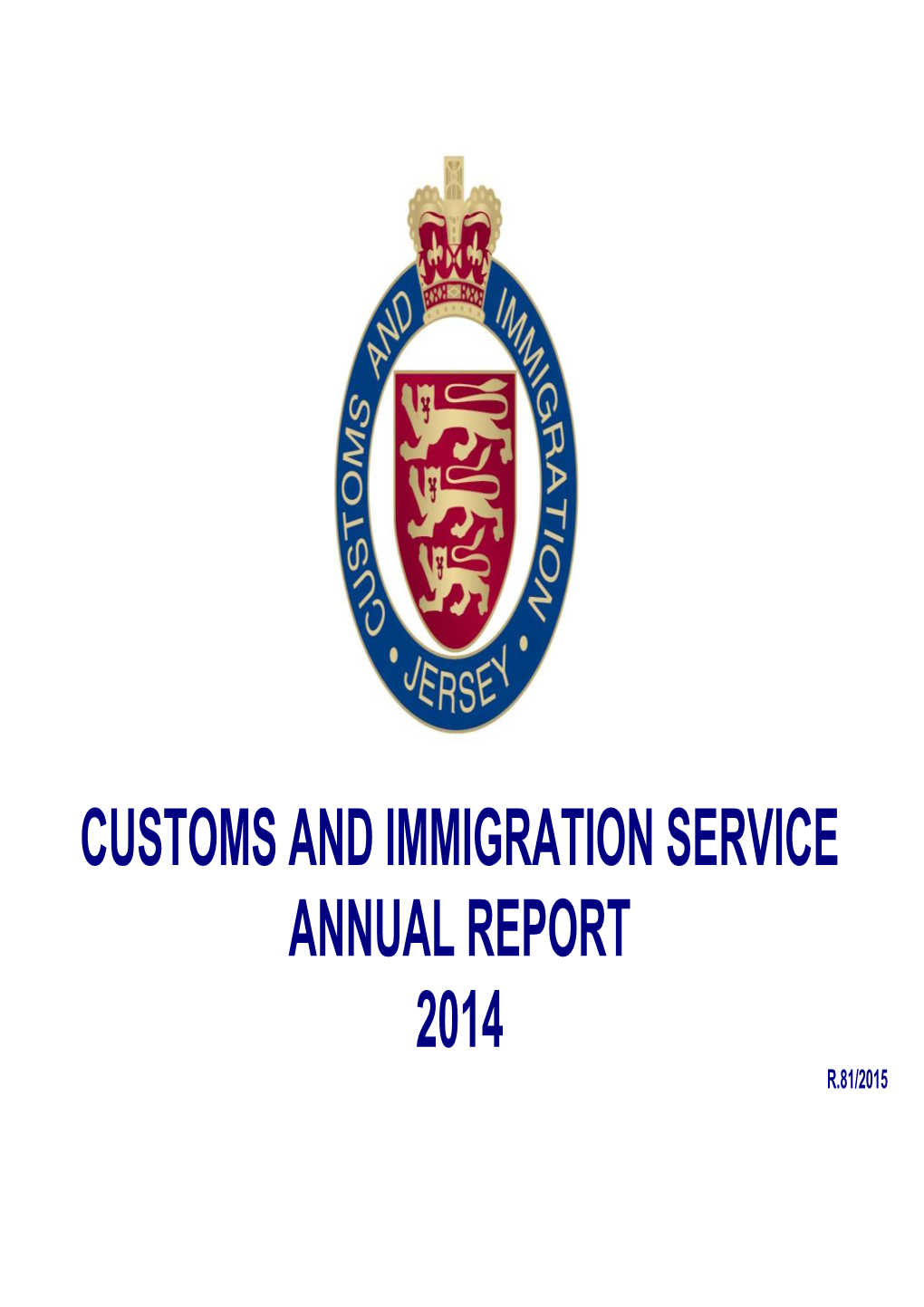 Customs and Immigration Service Annual Report 2014 R.81/2015