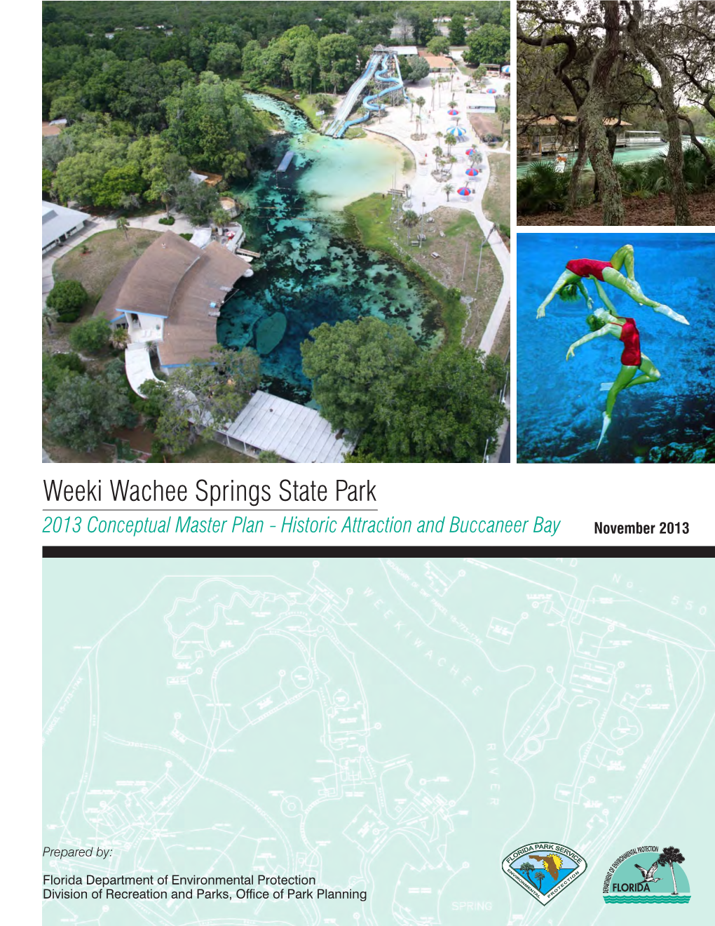 Weeki Wachee Springs State Park 2013 Conceptual Master Plan - Historic Attraction and Buccaneer Bay November 2013