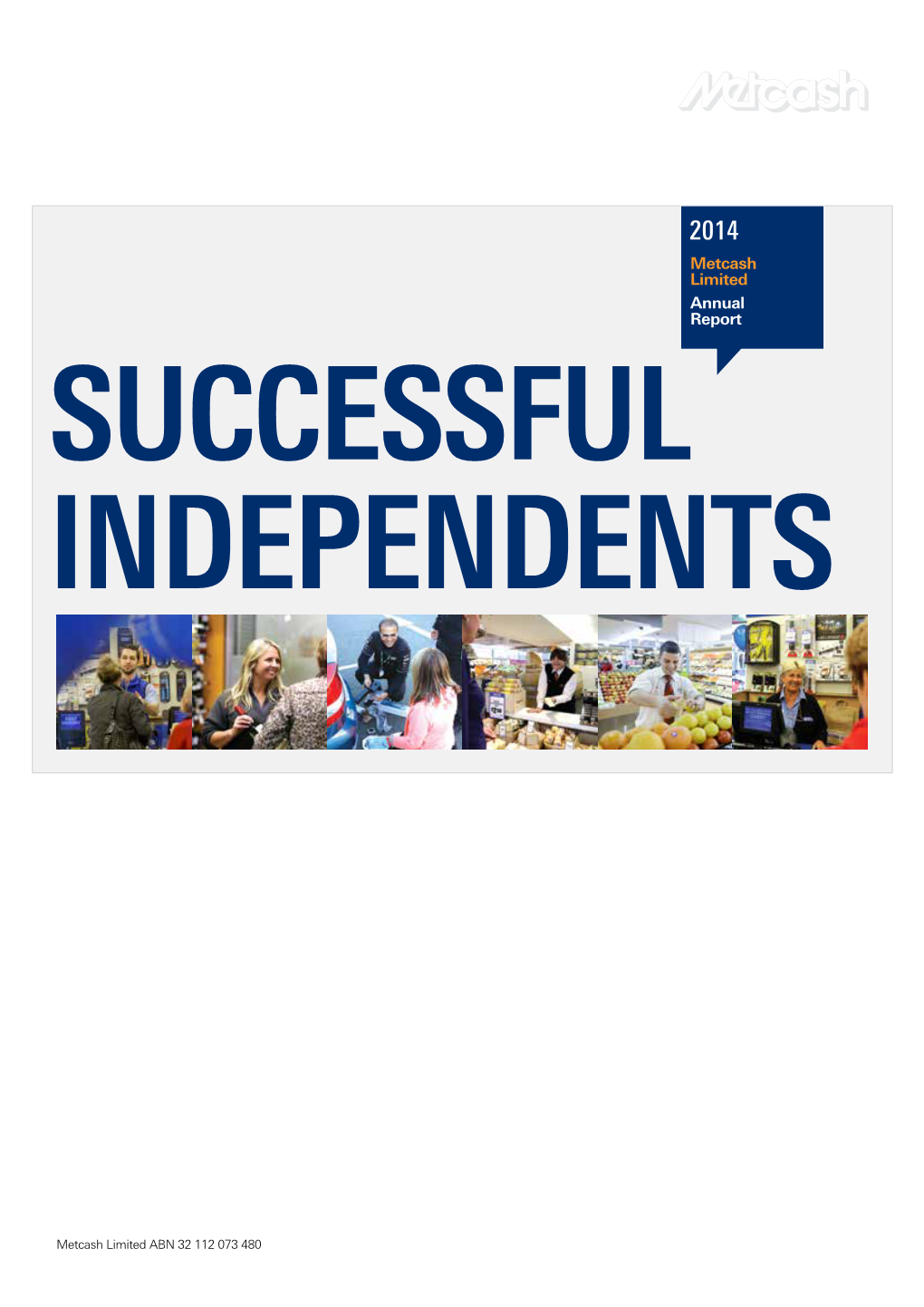 Metcash Limited Annual Report Successful Independents