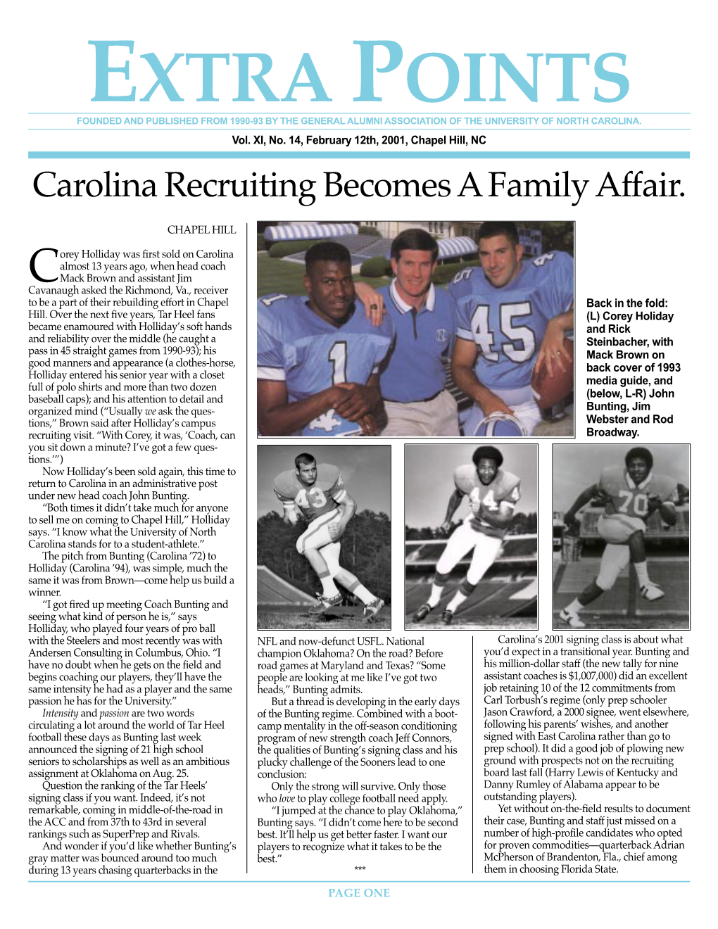 Extra Points Founded and Published from 1990-93 by the General Alumni Association of the University of North Carolina