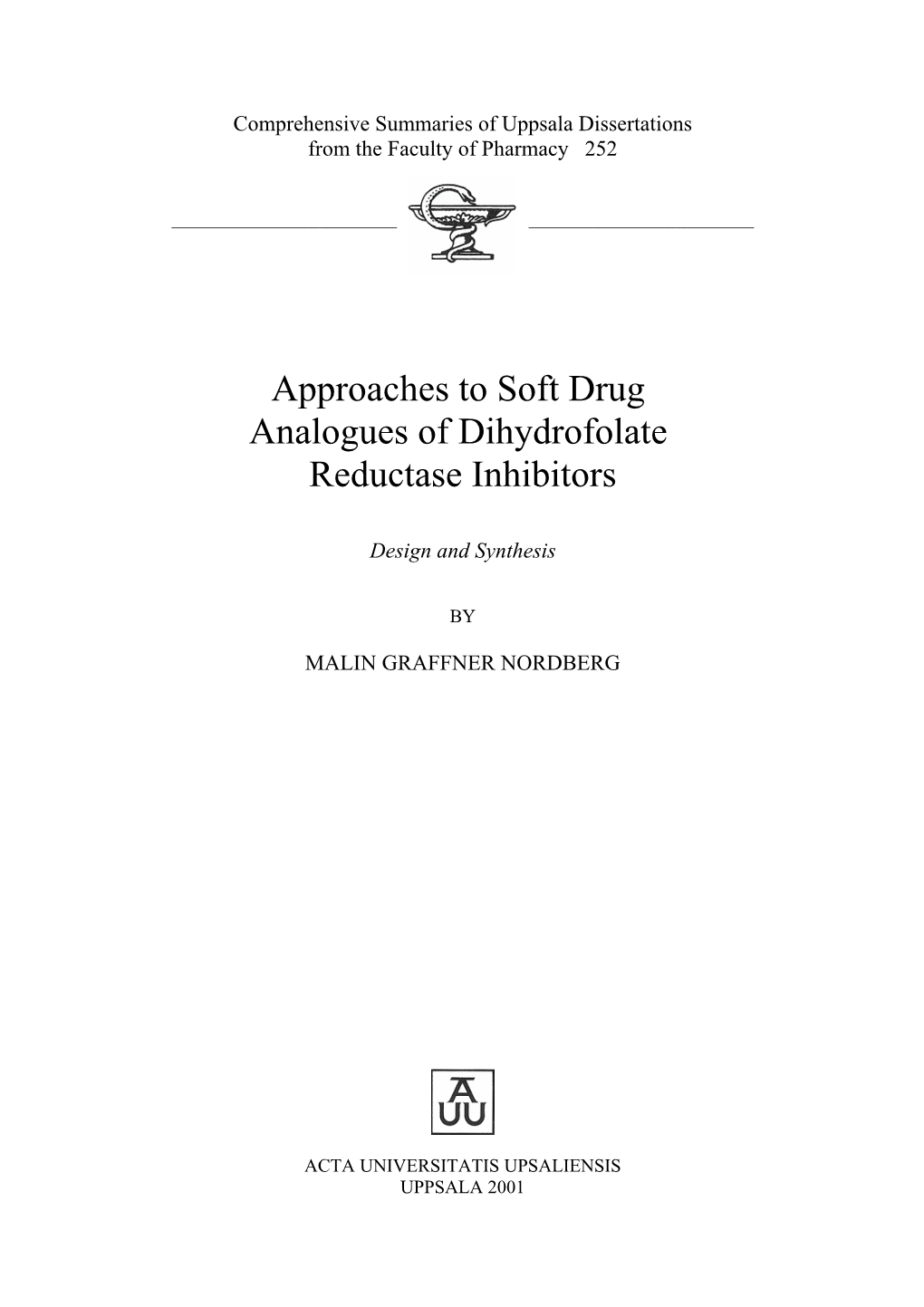 Approaches to Soft Drug Analogues of Dihydrofolate Reductase Inhibitors