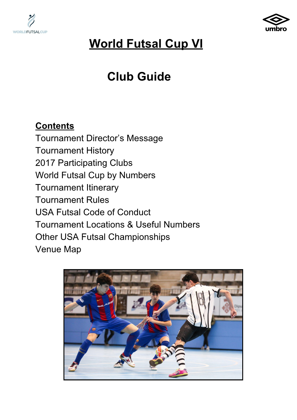 World Futsal Cup VI Club Guide