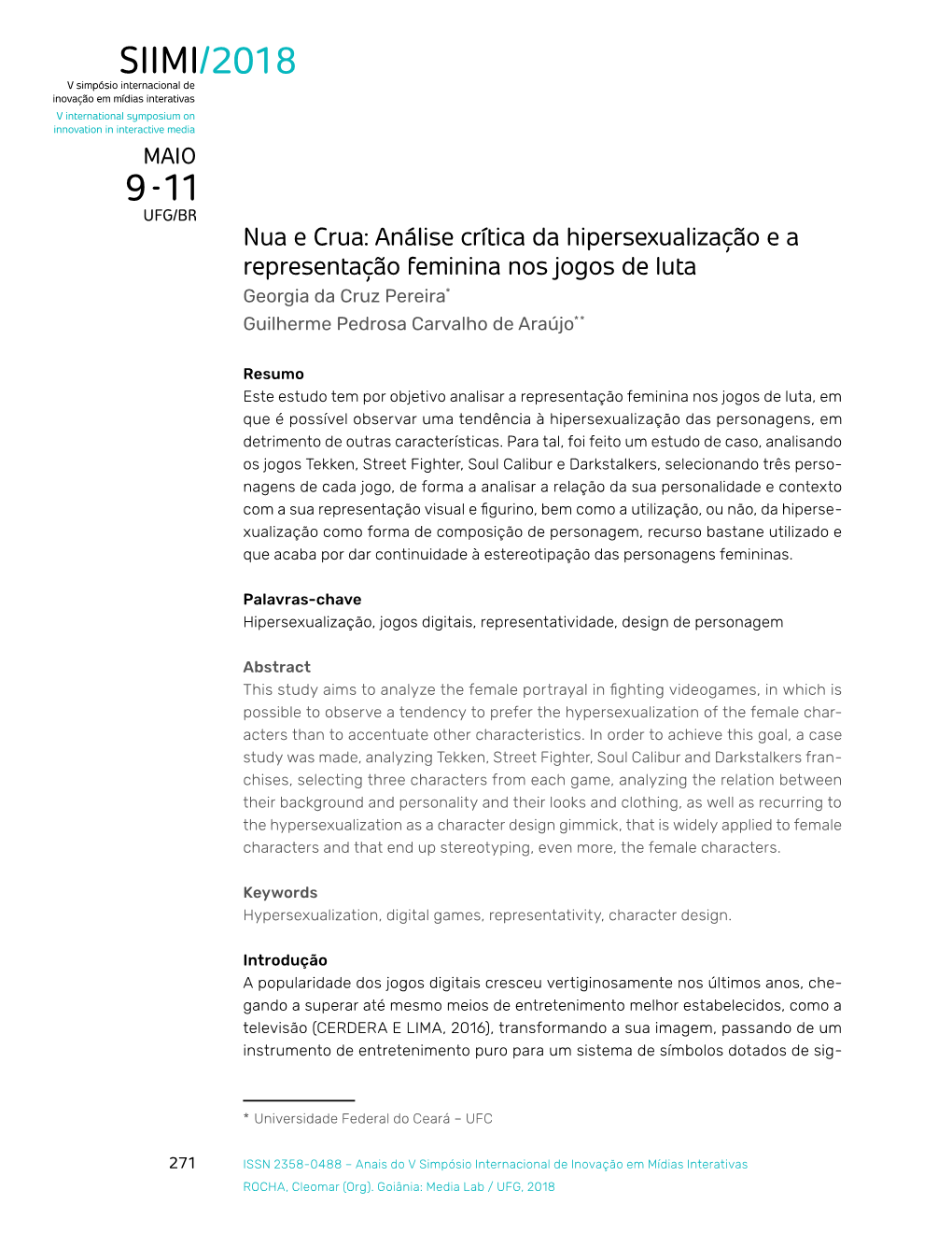 Análise Crítica Da Hipersexualização E a Representação Feminina Nos Jogos De Luta Georgia Da Cruz Pereira*1 Guilherme Pedrosa Carvalho De Araújo**