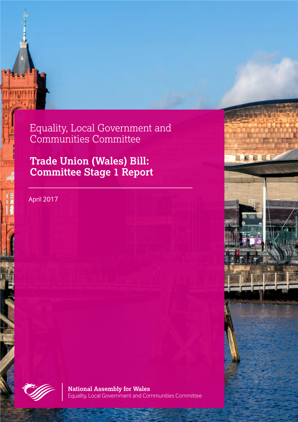 Trade Union (Wales) Bill: Committee Stage 1 Report