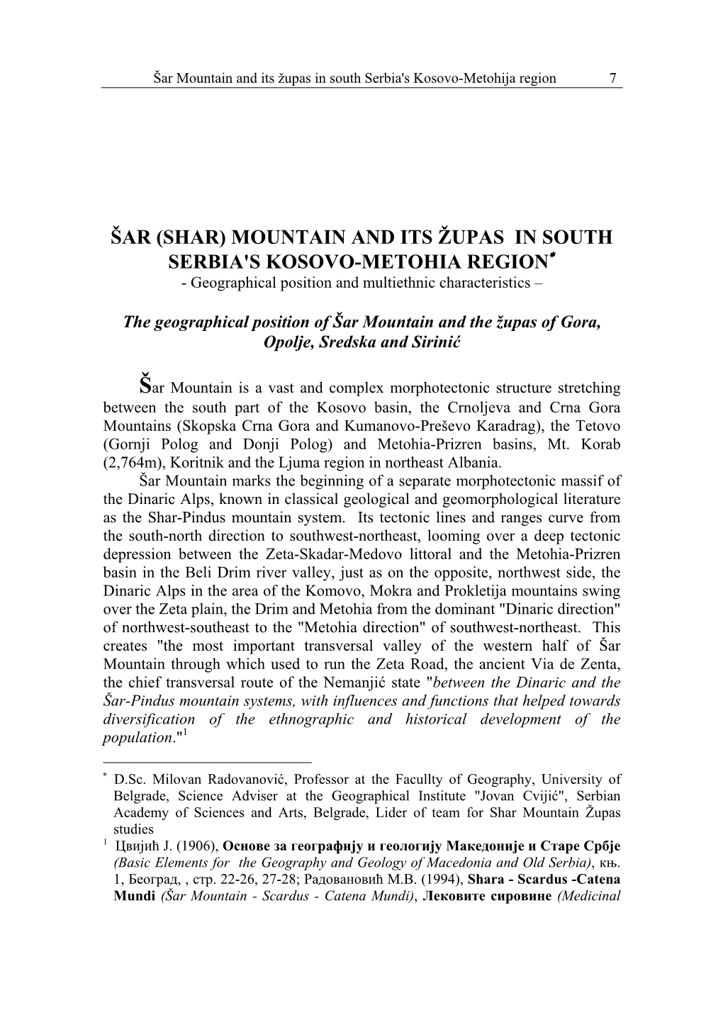 ŠAR (SHAR) MOUNTAIN and ITS ŽUPAS in SOUTH SERBIA's KOSOVO-METOHIA REGION∗ - Geographical Position and Multiethnic Characteristics –