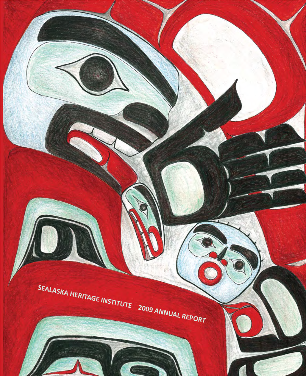 Tlingit, Haida, Tsimshian Kusteeyí the Real People's Way of Being