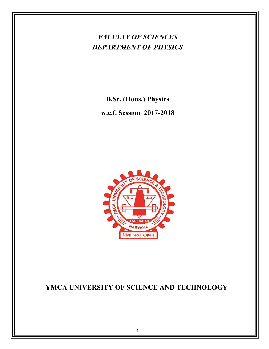 FACULTY of SCIENCES DEPARTMENT of PHYSICS B.Sc