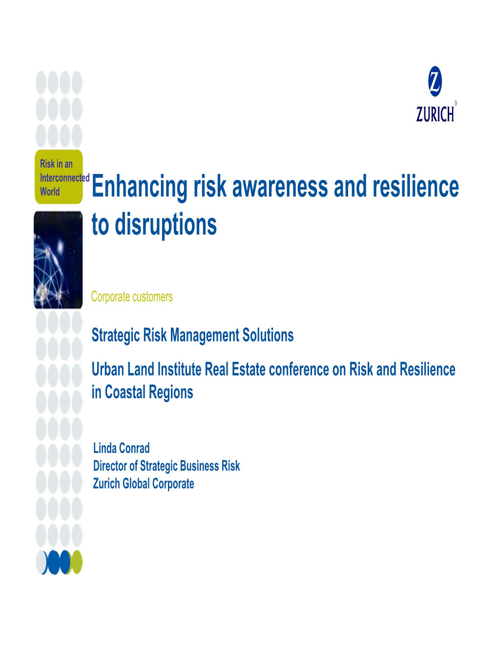 Enhancing Risk Awareness and Resilience to Disruptions