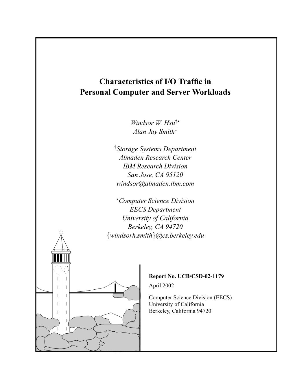 Characteristics of I/O Traffic in Personal Computer and Server