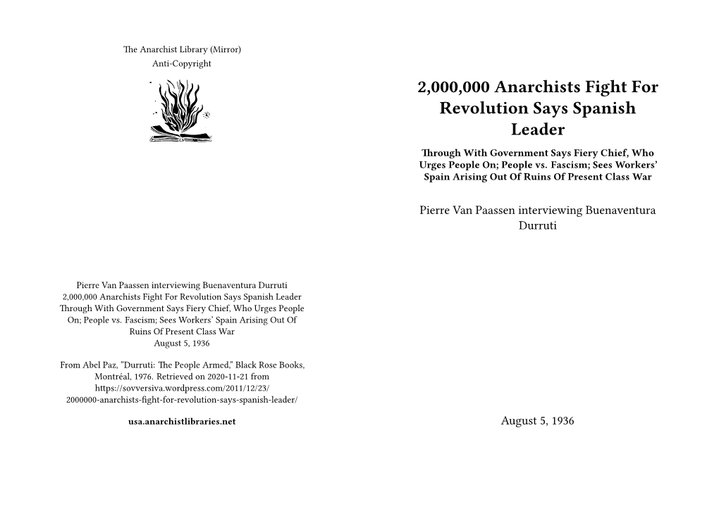 2,000,000 Anarchists Fight for Revolution Says Spanish Leader Through with Government Says Fiery Chief, Who Urges People On; People Vs