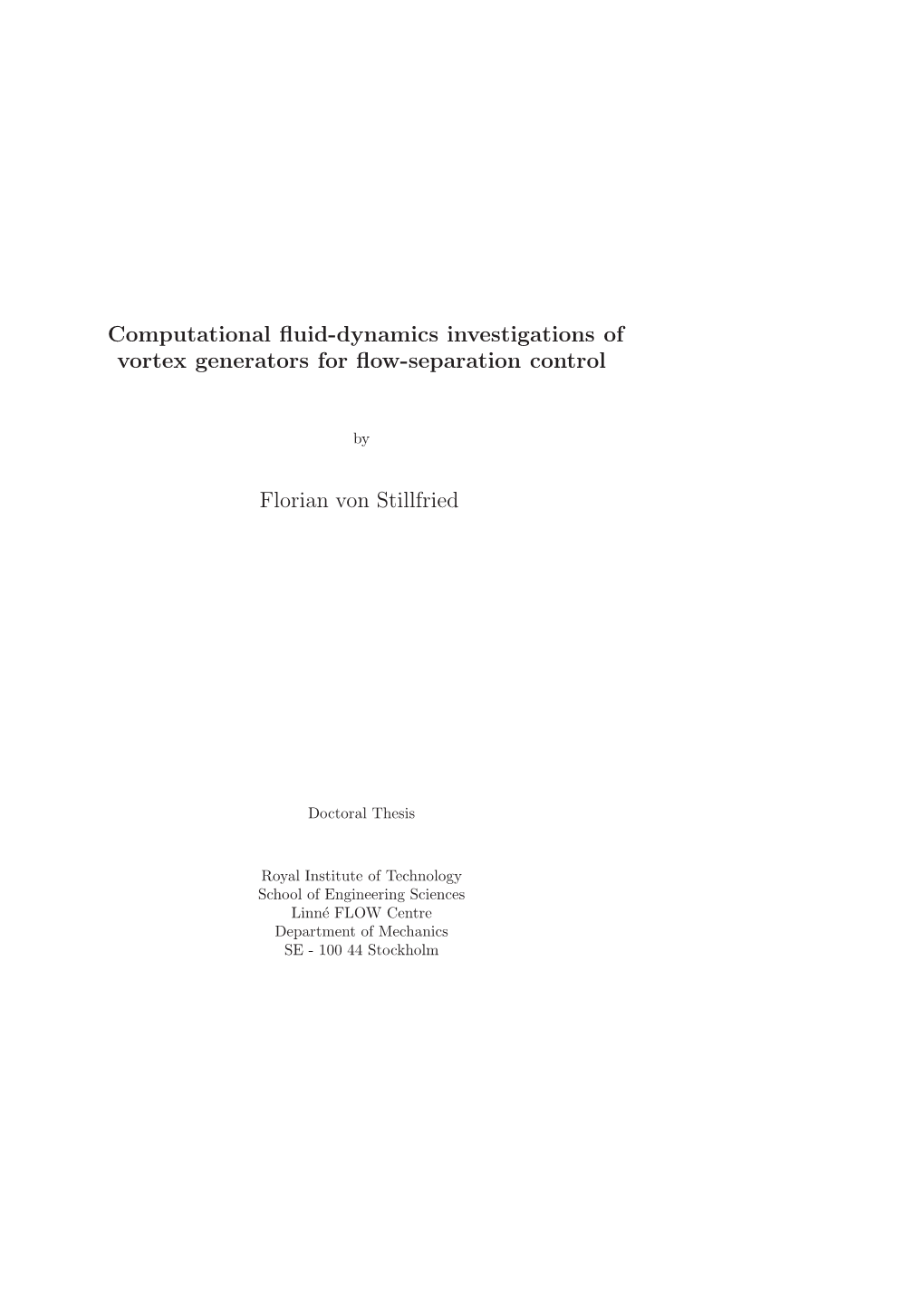 Computational Fluid-Dynamics Investigations of Vortex Generators for Flow-Separation Control Florian Von Stillfried