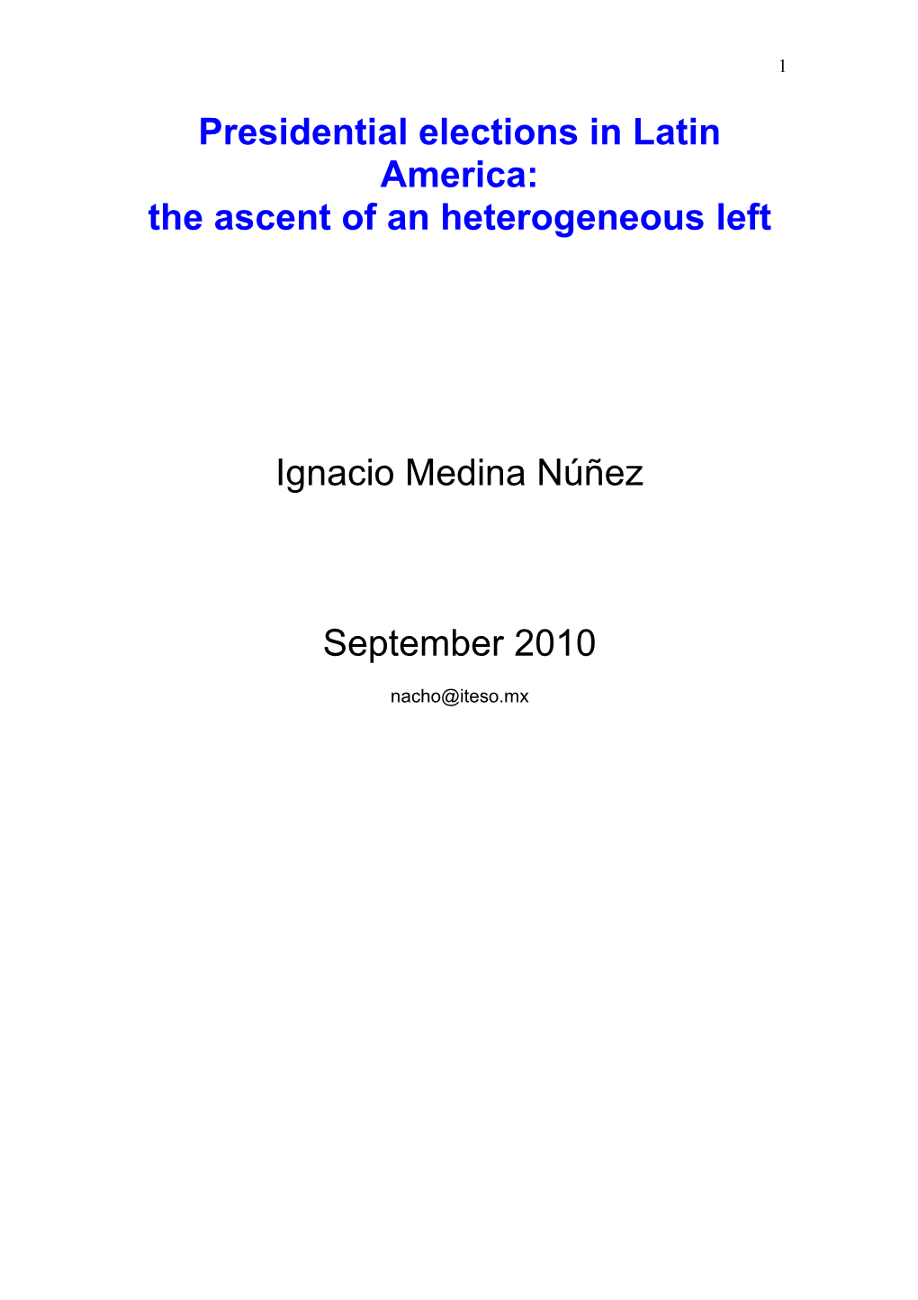 Presidential Elections in Latin America: the Ascent of an Heterogeneous Left