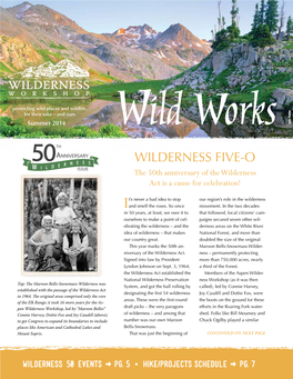 WILDERNESS FIVE-O the 50Th Anniversary of the Wilderness Act Is a Cause for Celebration!