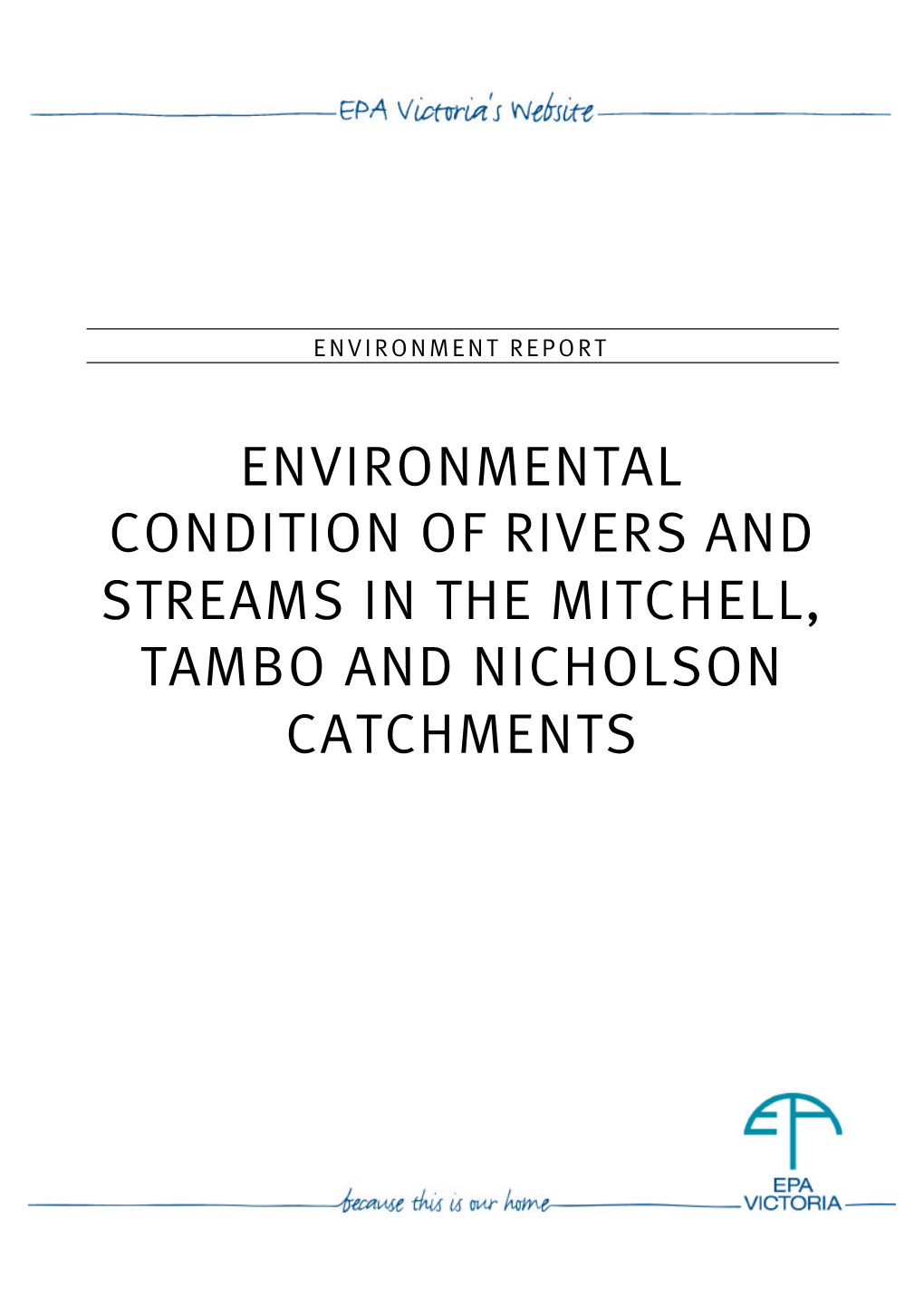 Environmental Condition of Rivers and Streams in the Mitchell, Tambo and Nicholson Catchments