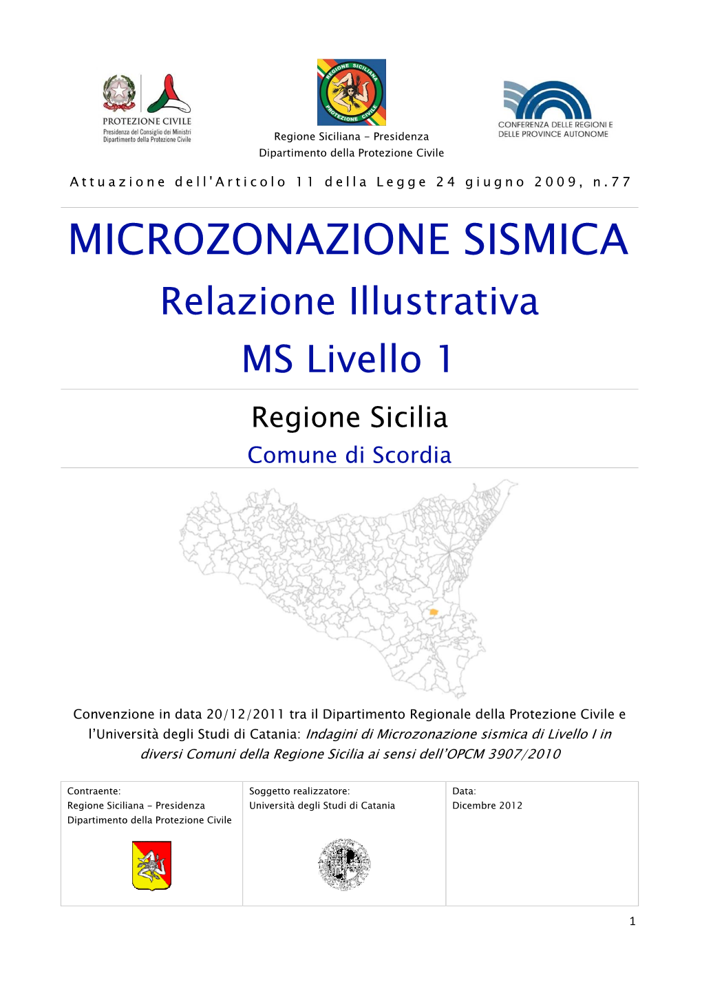 MICROZONAZIONE SISMICA Relazione Illustrativa MS Livello 1 Regione Sicilia Comune Di Scordia