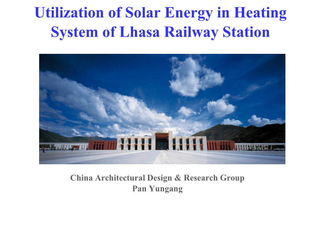 Utilization of Solar Energy in Heating System of Lhasa Railway Station