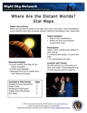 Where Are the Distant Worlds? Star Maps