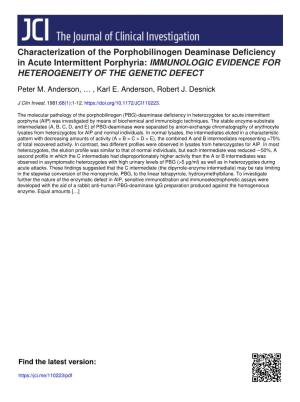 Characterization of the Porphobilinogen Deaminase Deficiency in Acute Intermittent Porphyria: IMMUNOLOGIC EVIDENCE for HETEROGENEITY of the GENETIC DEFECT
