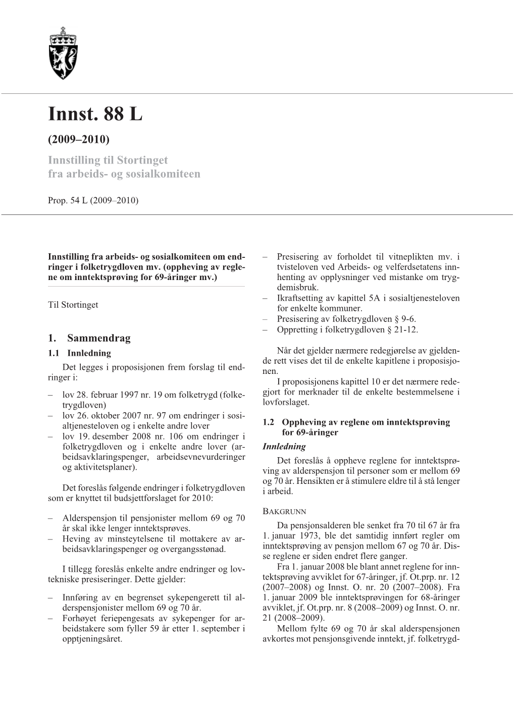 Innst. 88 L (2009–2010) Innstilling Til Stortinget Fra Arbeids- Og Sosialkomiteen