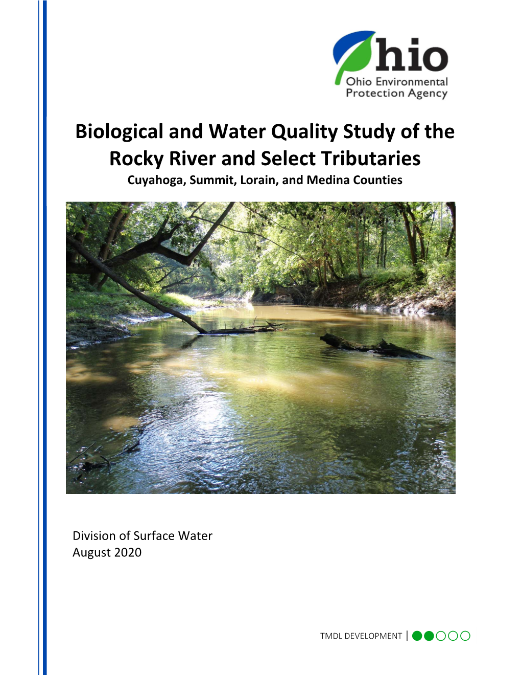 Biological and Water Quality Study of the Rocky River and Select Tributaries Cuyahoga, Summit, Lorain, and Medina Counties