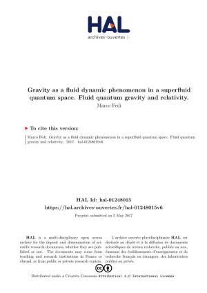 Gravity As a Fluid Dynamic Phenomenon in a Superfluid Quantum Space