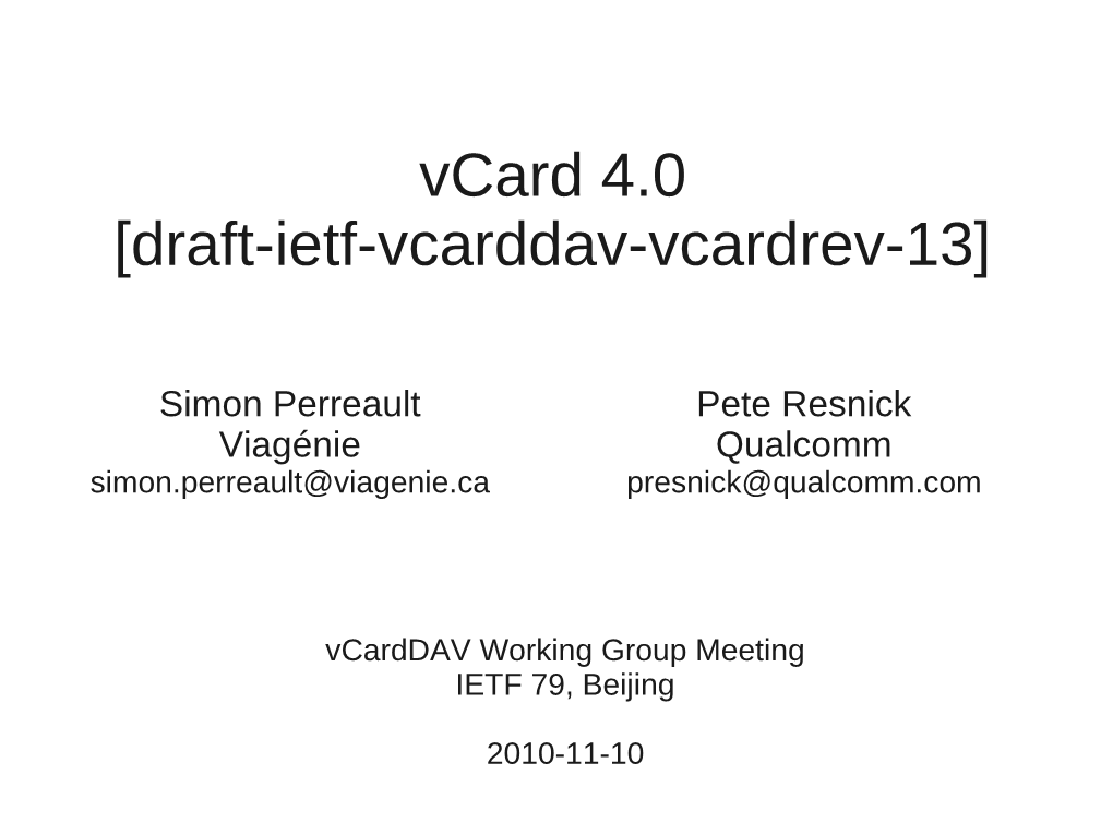 Vcard 4.0 [Draft-Ietf-Vcarddav-Vcardrev-13]
