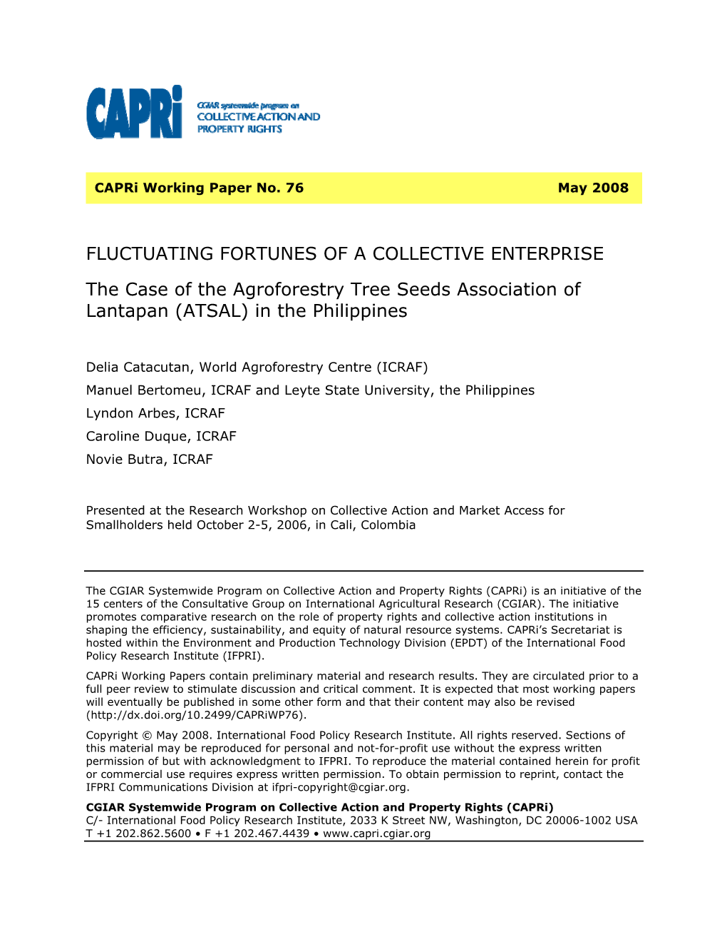 FLUCTUATING FORTUNES of a COLLECTIVE ENTERPRISE the Case of the Agroforestry Tree Seeds Association of Lantapan (ATSAL) in the Philippines