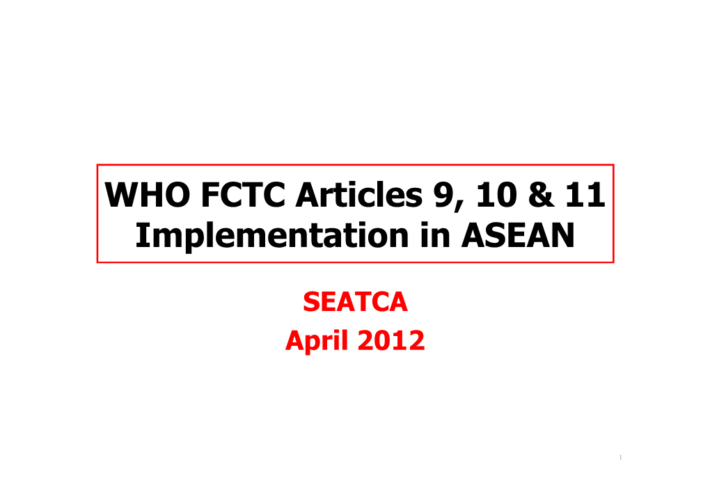 WHO FCTC Articles 9, 10 & 11 Implementation in ASEAN