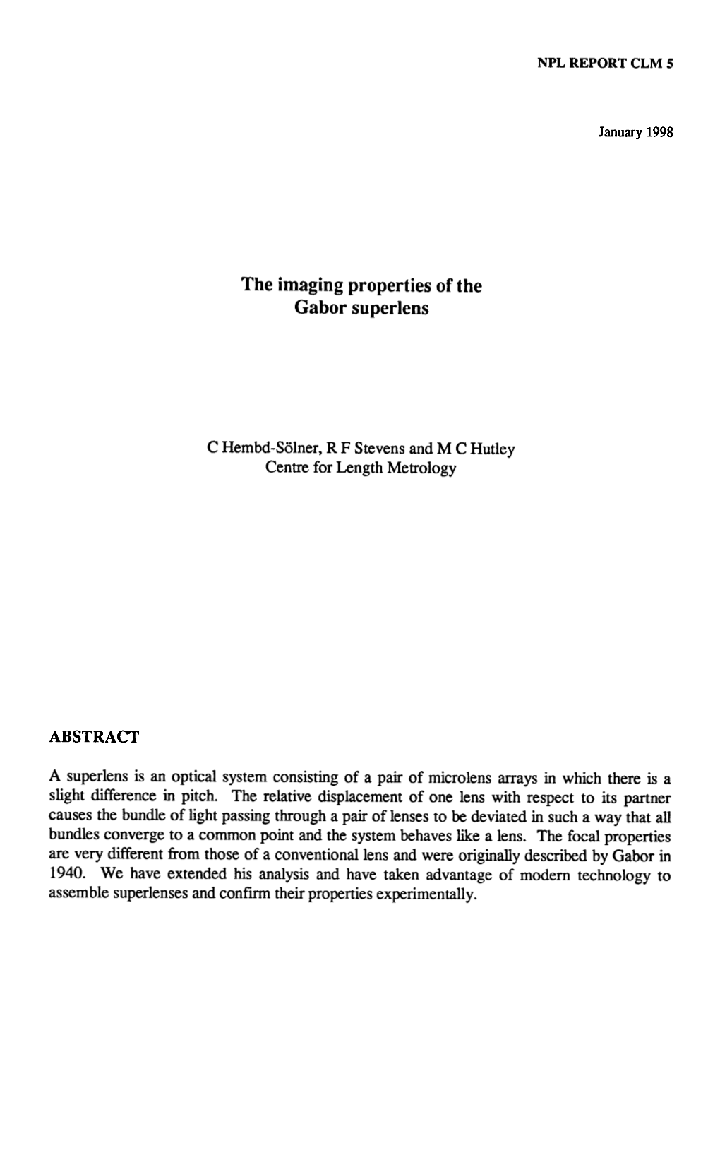 [] [] the Imaging Properties of the Gabor Superlens