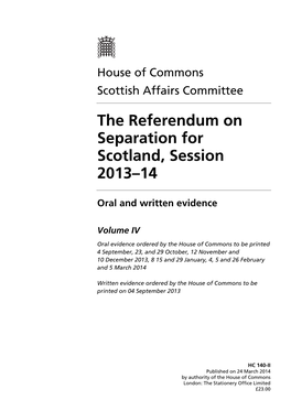 The Referendum on Separation for Scotland, Session 2013–14