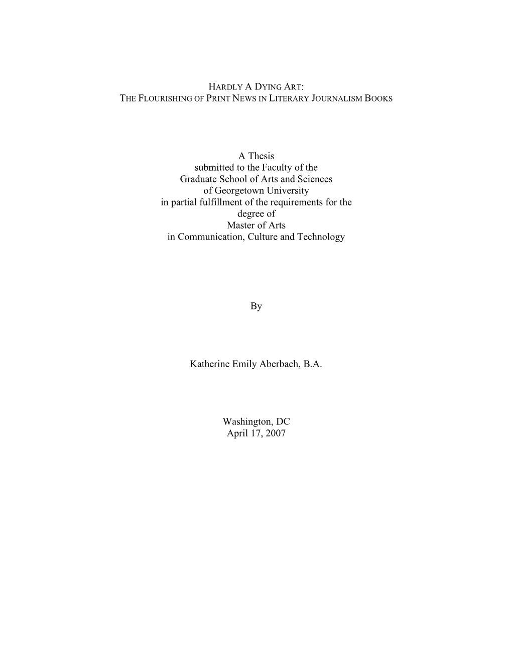 A Thesis Submitted to the Faculty of the Graduate School of Arts And