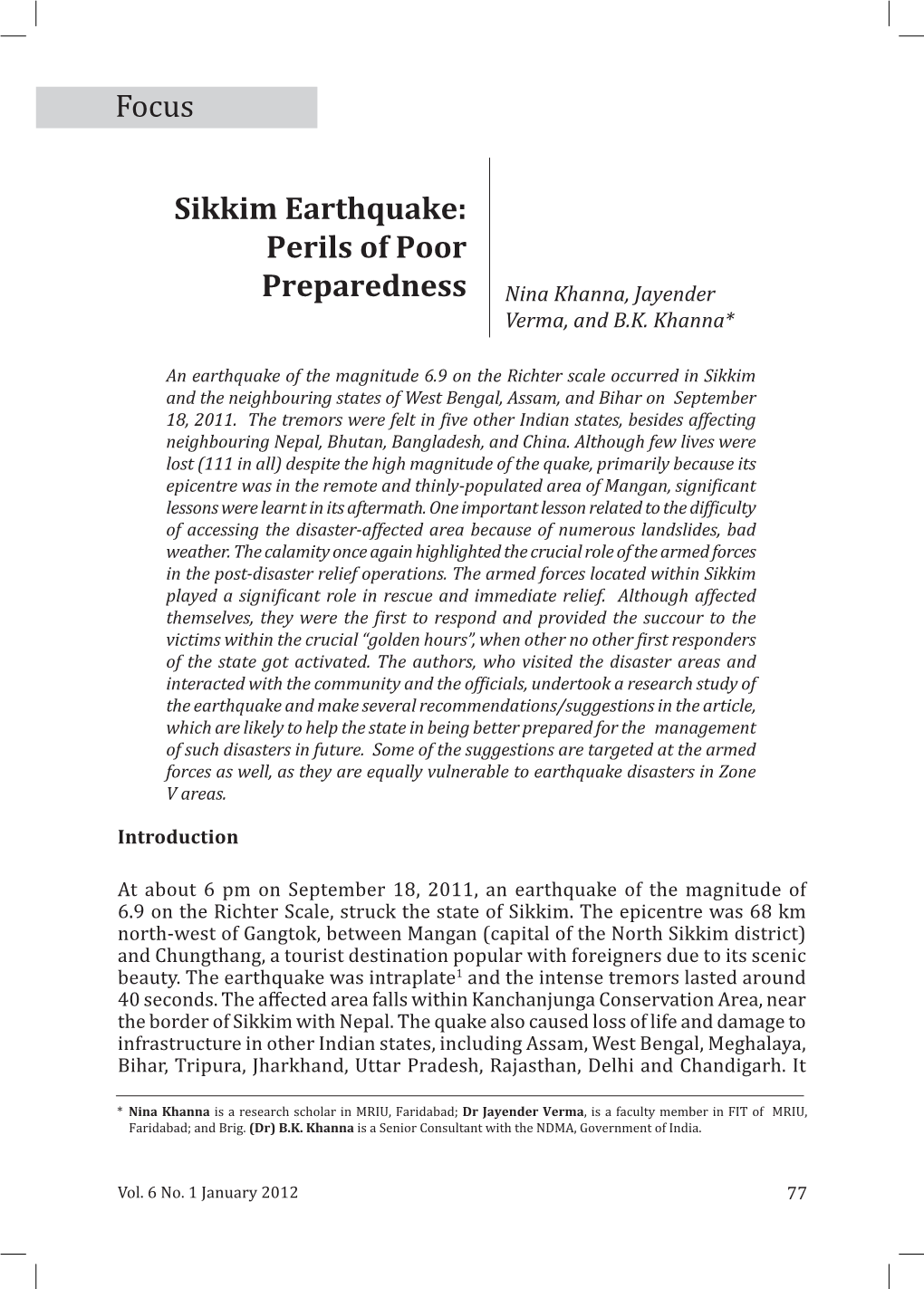 Sikkim Earthquake: Perils of Poor Preparedness Nina Khanna, Jayender Verma, and B.K