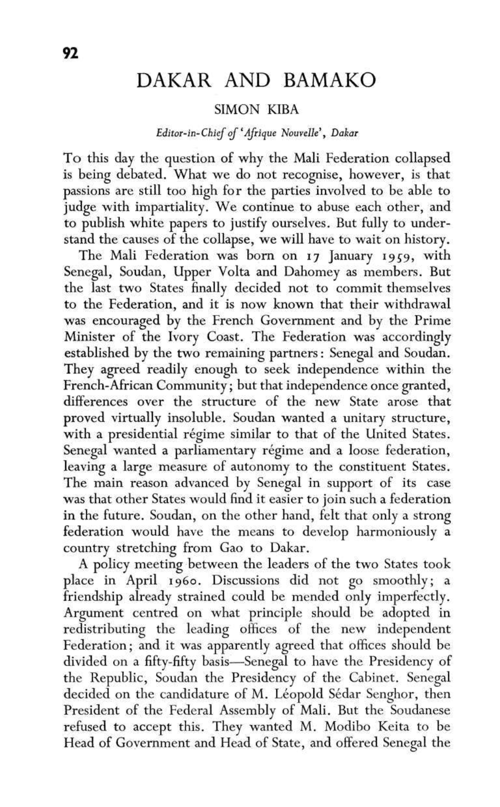 DAKAR and BAMAKO SIMON KIBA Editor-In-Chief Of'afrique Nouvelle*, Dakar to This Day the Question of Why the Mali Federation Collapsed Is Being Debated