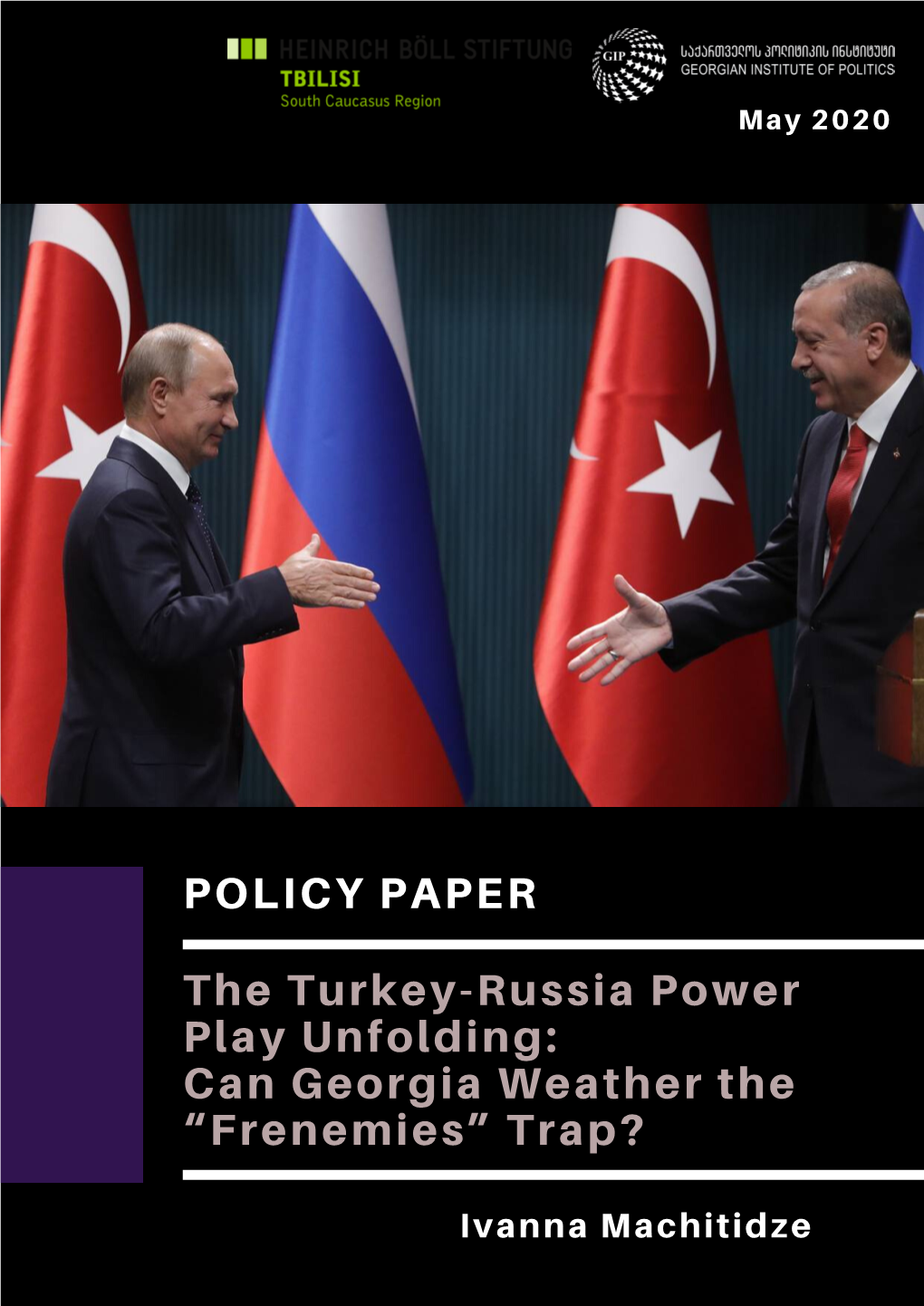 The Turkey-Russia Power Play Unfolding: Can Georgia Weather the “Frenemies” Trap?