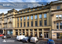42-50 GREY STREET INVESTMENT / DEVELOPMENT Newcastle Upon Tyne NE1 5JE OPPORTUNITY Investment Summary