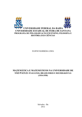 Matemática E Matemáticos Na Universidade De São Paulo: Italianos, Brasileiros E Bourbakistas (1934-1958)