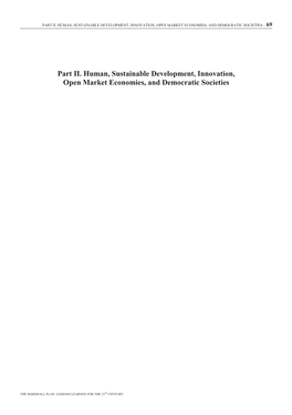 Part Ii. Human, Sustainable Development, Innovation, Open Market Economies, and Democratic Societies – 69