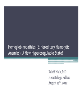 Hemoglobinopathies (& Hereditary Hemolytic Anemias)