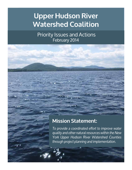 Upper Hudson River Watershed Coalition Priority Issues and Actions February 2014