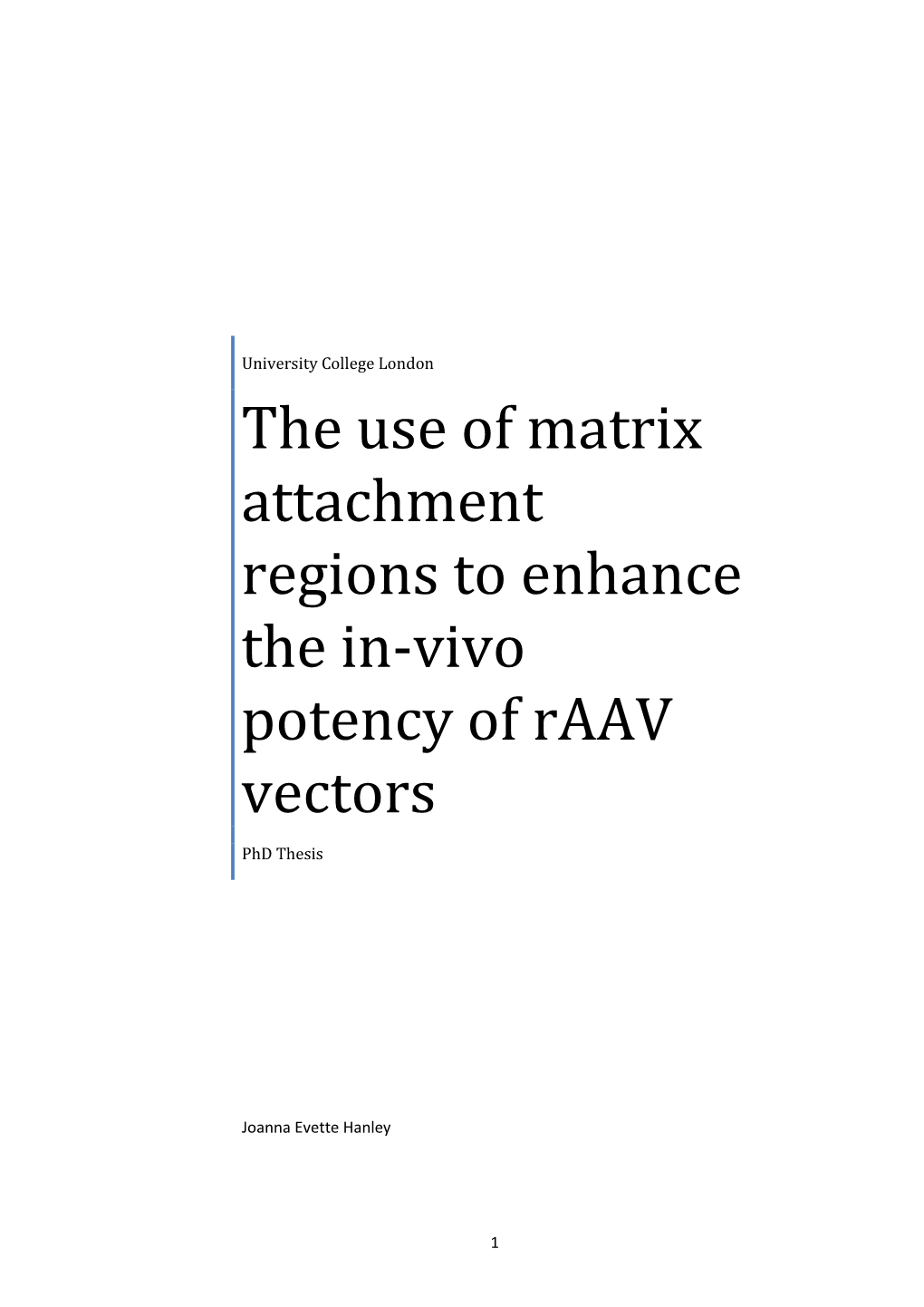 The Use of Matrix Attachment Regions to Enhance the In-Vivo Potency of Raav Vectors