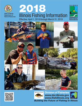 Illinois Fishing Information Natural Resources Effective: April 1, 2018 Through March 31, 2019