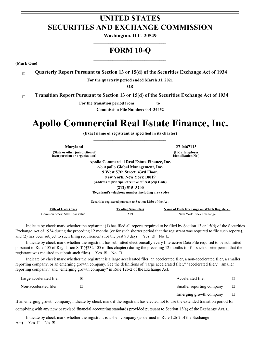 Apollo Commercial Real Estate Finance, Inc. (Exact Name of Registrant As Specified in Its Charter) ______
