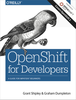 Openshift for Developers a Guide for Impatient Beginners